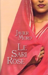 Livrenpoche : Le sari rose - Javier Moro - Livre