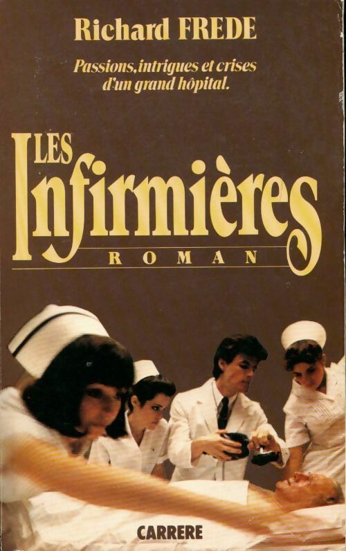 Livrenpoche : Les infirmières - Richard Frede - Livre