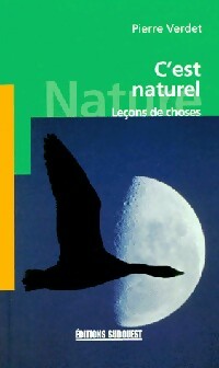 Livrenpoche : C'est naturel. Leçons de choses - Pierre Verdet - Livre