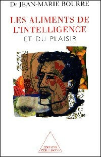 Livrenpoche : Les aliments de l'intelligence et du plaisir - Jean-Marie Bourre - Livre