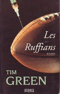Livrenpoche : Les ruffians - Tim Green - Livre