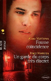 Livrenpoche : Fausse coïncidence / Un garde du corps très discret - Tracy Montoya, Alana Matthews - Livre