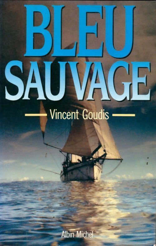 Livrenpoche : Bleu sauvage - Vincent Goudis - Livre