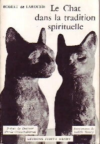 Livrenpoche : Le chat dans la tradition spirituelle - Robert De Laroche - Livre