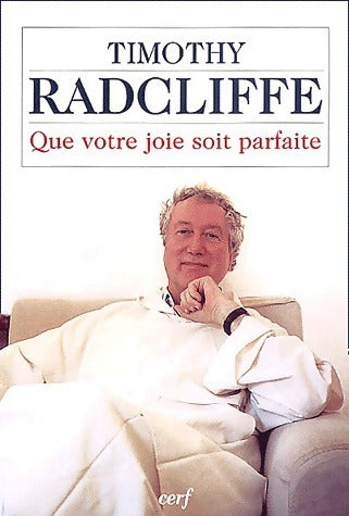 Livrenpoche : Que votre joie soit parfaite - Timothy Radcliffe - Livre