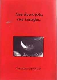Livrenpoche : Née deux fois, rue Lesage - Christine Renaud - Livre
