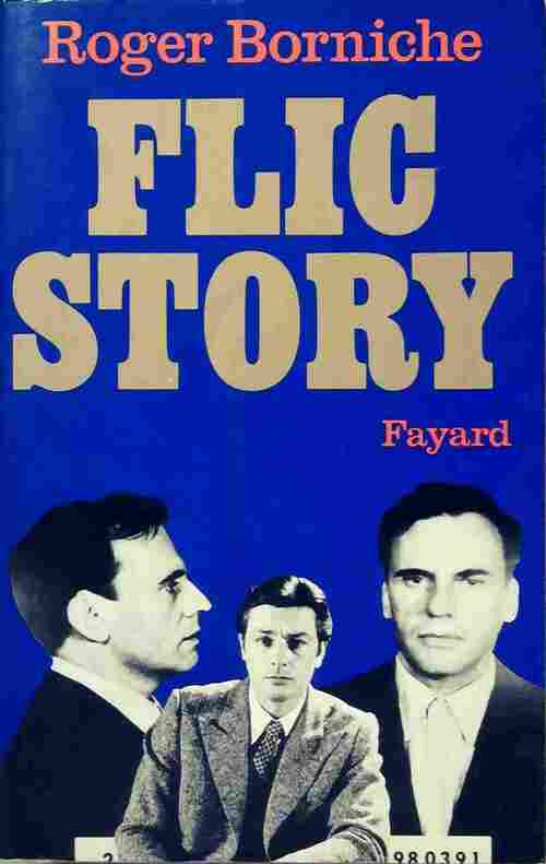 Livrenpoche : Flic story - Roger Borniche - Livre