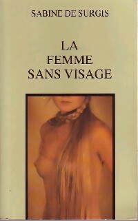 Livrenpoche : La femme sans visage - Sabine De Surgis - Livre