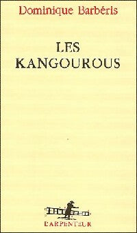 Livrenpoche : Les kangourous - Dominique Barbéris - Livre