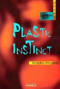 Livrenpoche : Plastic instinct - Marie-Ella Stellfeld - Livre
