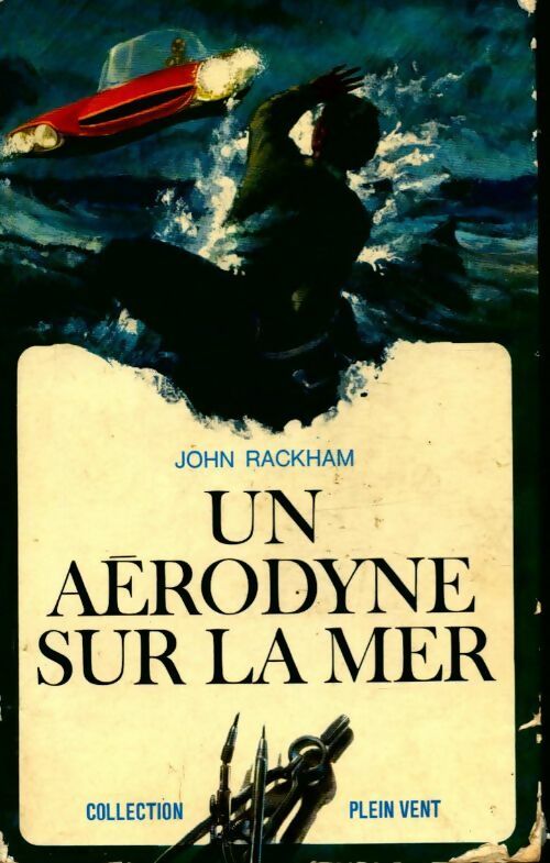 Livrenpoche : Un aerodyne sur la mer - John Rackham - Livre