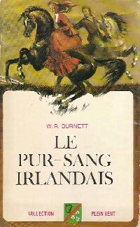 Livrenpoche : Le pur-sang irlandais - William Richard Burnett - Livre