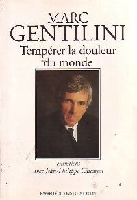 Livrenpoche : Tempérer la douleur du monde - Marc Gentilini - Livre