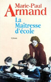 Livrenpoche : La maîtresse d'école - Marie-Paul Armand - Livre
