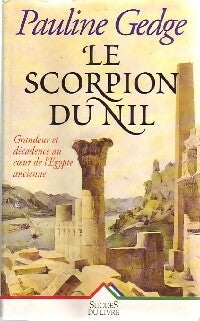 Livrenpoche : Le scorpion du Nil - Pauline Gedge - Livre