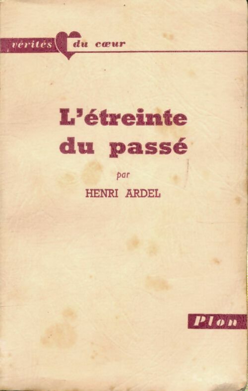 Livrenpoche : L'étreinte du passé - Henri Ardel - Livre
