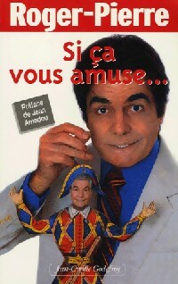 Livrenpoche : Si ça vous amise... - Roger Pierre - Livre