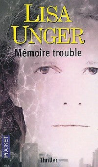 Livrenpoche : Mémoire trouble - Lisa Unger - Livre