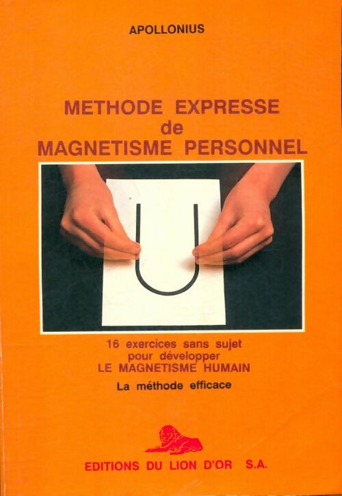 Livrenpoche : Méthode expresse de magnétisme personnel - Apollonius - Livre