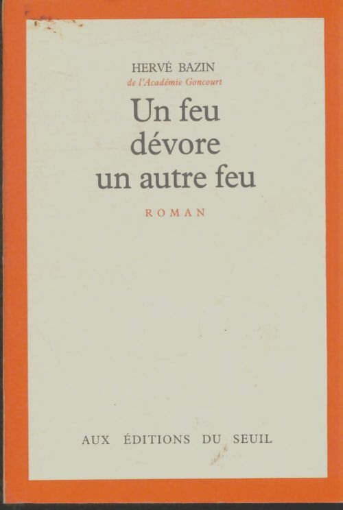 Livrenpoche : Un feu dévore un autre feu - Hervé Bazin - Livre
