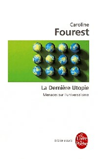Livrenpoche : La dernière utopie - Caroline Fourest - Livre