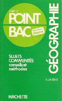 Livrenpoche : Géographie : Sujets commentés - A. Laurent - Livre