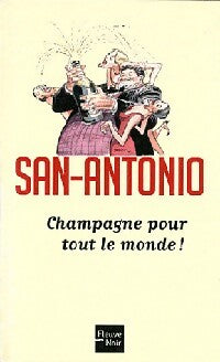 Champagne pour tout le monde ! - San-Antonio - Livre