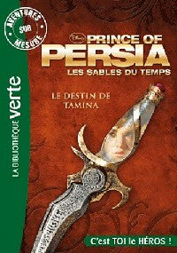 Livrenpoche : Prince of Persia, les sables du temps Tome II : Le destin de Tamina - Walt Disney - Livre