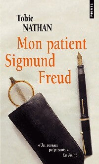 Mon patient Sigmund Freud - Tobie Nathan - Livre