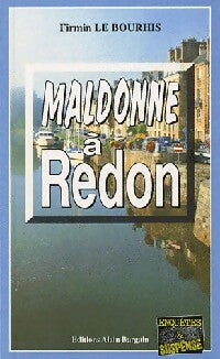 Livrenpoche : Maldonne à Redon - Firmin Le Bourhis - Livre
