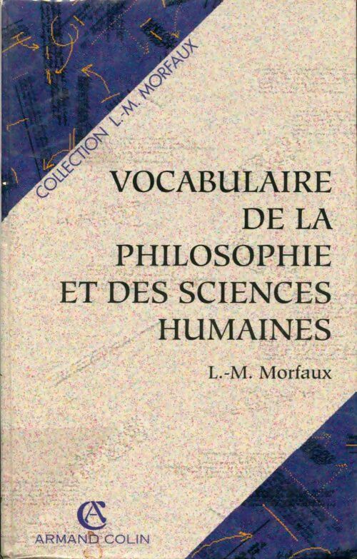 Livrenpoche : Vocabulaire de la philosphie et des sciences humaines - Louis-Marie Morfaux - Livre