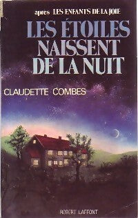 Livrenpoche : Les étoiles naissent de la nuit - Claudette Combes - Livre
