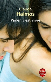 Livrenpoche : Parler, c'est vivre - Claude Halmos - Livre