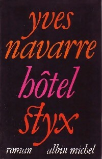 Livrenpoche : Hôtel Styx - Yves Navarre - Livre