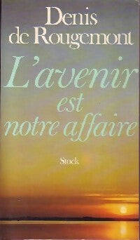 Livrenpoche : L'avenir est notre affaire - Denis De Rougemont - Livre