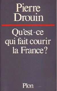 Livrenpoche : Qu'est-ce qui fait courir la France ? - Pierre Drouin - Livre