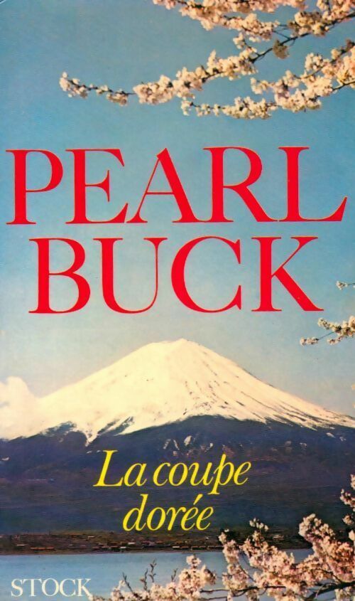 La coupe dorée - Pearl Buck - Livre