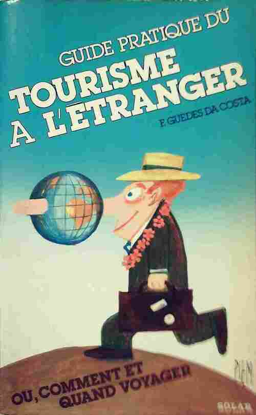 Livrenpoche : Guide pratique du tourisme à l'étranger - F. Guedes da Costa - Livre