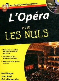 L'opéra pour les nuls - David Pogue, Claire Delamarche, Scott Speck - Livre