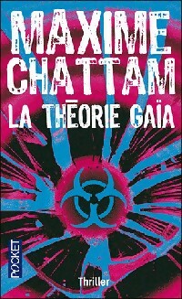 La théorie Gaïa - Maxime Chattam -  Pocket - Livre
