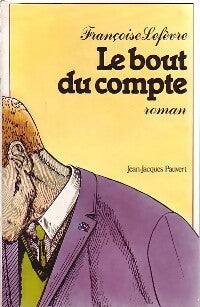 Livrenpoche : Le bout du compte - Françoise Lefèvre - Livre