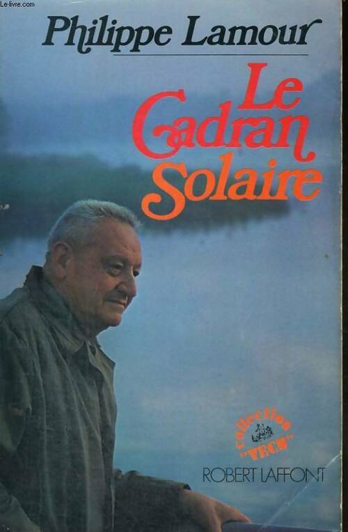 Livrenpoche : Le cadran solaire - Philippe Lamour - Livre