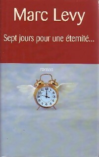 Livrenpoche : Sept jours pour une éternité... - Marc Lévy - Livre