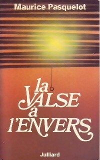 Livrenpoche : La valse à l'envers - Maurice Pasquelot - Livre