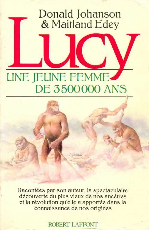 Livrenpoche : Lucy. Une jeune femme de 3 500 000 ans - Donald Johanson, Maitland Edey - Livre