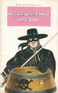 Livrenpoche : Mauvais quart d'heure pour Zorro - Stanislas De Thou - Livre