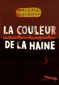 Livrenpoche : La couleur de la haine - Malorie Blackman - Livre