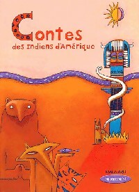 Livrenpoche : Contes des indiens d'Amérique - Collectif - Livre