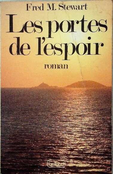 Livrenpoche : Les portes de l'espoir - Fred Mustard Stewart - Livre