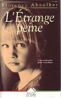 Livrenpoche : L'étrange peine - Florence Aboulker - Livre
